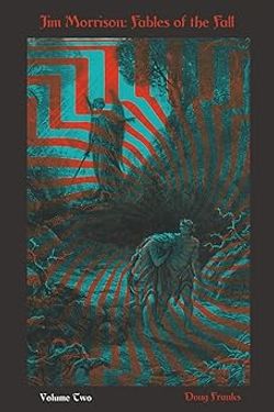 Jim Morrison: Fables of the Fall - Volume Two