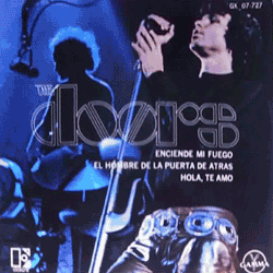 Enciende Mi Fuego / El Hombre de lo Puerta de Atras / Hola, Te Amo