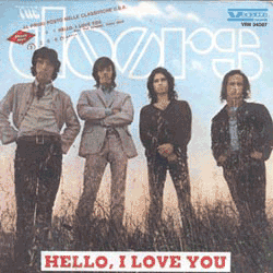 Hello, I Love You / Love Street