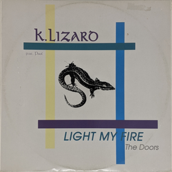 K. Lizard - Light My Fire