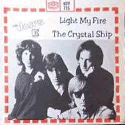 Light My Fire / The Crystal Ship