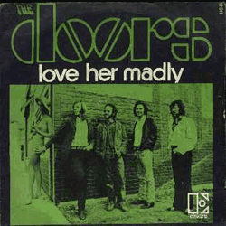 Love Her Madly / You Need Meat