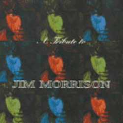 Lizard King: A Tribute To Jim Morrison