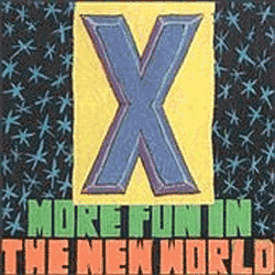 X - More Fun In The World