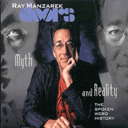 Ray Manzarek - The Doors, Myth & Reality: The Spoken Word History