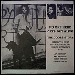 No One Here Gets Out Alive: The Doors Story