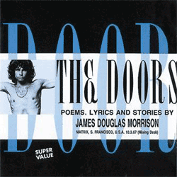 Poems, Lyrics, and Stories by James Douglas Morrison