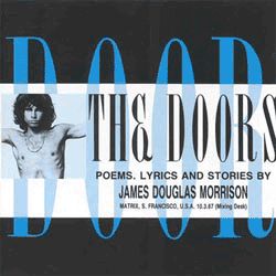 Poems, Lyrics, and Stories by James Douglas Morrison