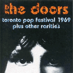 Toronto Pop Festival 1969 Plus Other Rarities