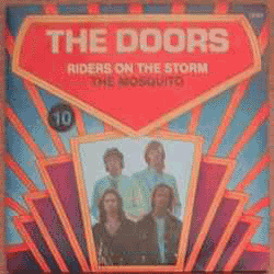 Riders On The Storm / The Mosquito