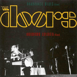 Roadhouse Blues / Unknown Soldier