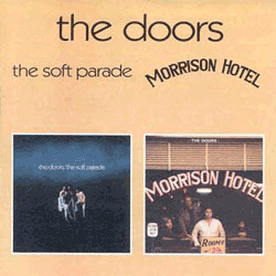 The Soft Parade / Morrison Hotel