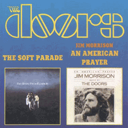 The Soft Parade / An American Prayer