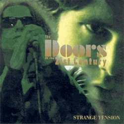 Strange Tension: The Doors of the 21st Century