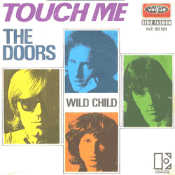 Touch Me / Wild Child