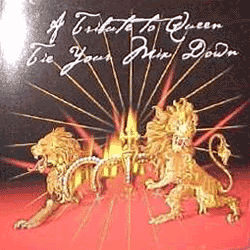 A Tribute To Queen: Tie Your Mix Down