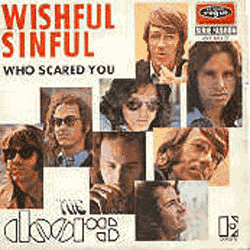 Wishful, Sinful / Who Scared You?