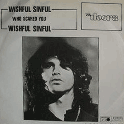 Wishful, Sinful / Who Scared You?