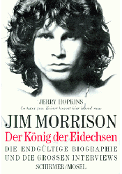Jim Morrison. Der Köning der Eidechsen. Die endgültige Biography und die grossen Interviews