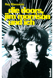 Die Doors, Jim Morrison und ich. Mein Leben mit den Doors