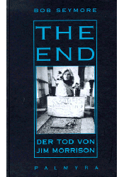 The End. Der Tod von Jim Morrison