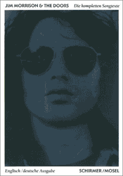 Jim Morrison and The Doors: Die Kompletten Songtexte