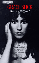 Somebody to Love?: A Rock-And-Roll Memoir — photo 1