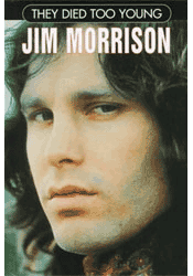 Jim Morrison: They Died Too Young