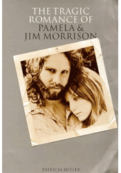 The Tragic Romance of Pamela and Jim Morrison