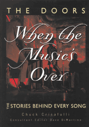 When the Music's Over: The Stories Behind Every Song