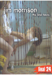 jim morrison - Final 24: His final hours